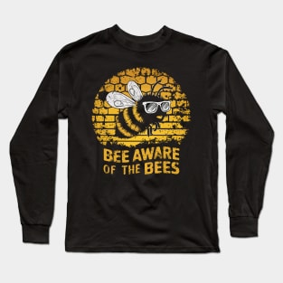 Bee Aware Of The Bees Honeycomb Long Sleeve T-Shirt